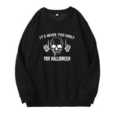 Wenkouban Halloween Hoodies It's Never Too Early For Halloween Hoodie Women Skull Sweatshirt Pullover Harajuku Fleece Unisex Crewneck Sweatshirts Skeleton
